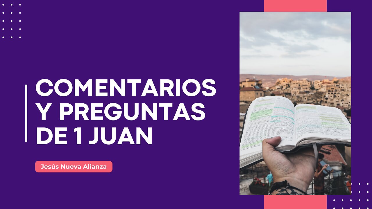 📖 Breves comentarios de 1.ª Juan