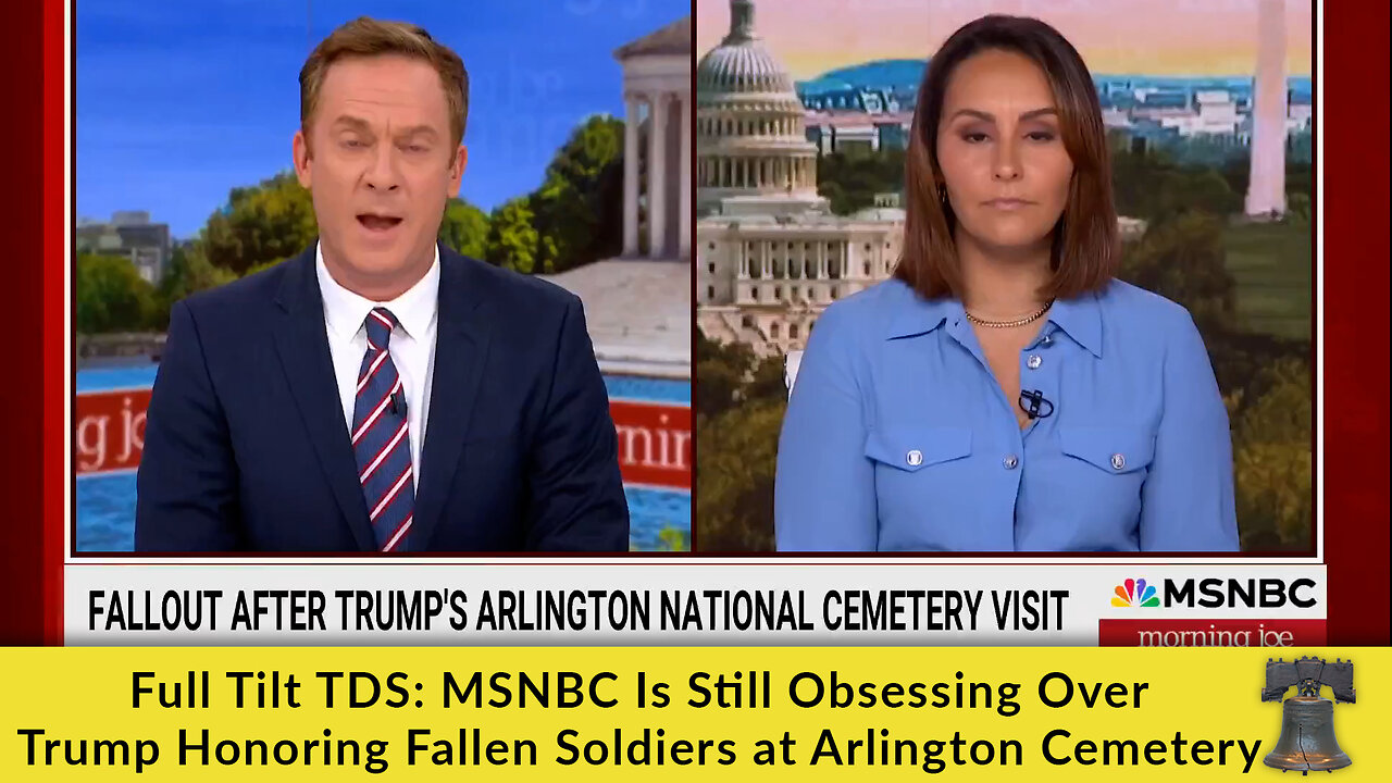 Full Tilt TDS: MSNBC Is Still Obsessing Over Trump Honoring Fallen Soldiers at Arlington Cemetery