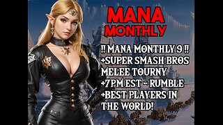 Mana Monthly 9! Super Smash Melee Tournament!