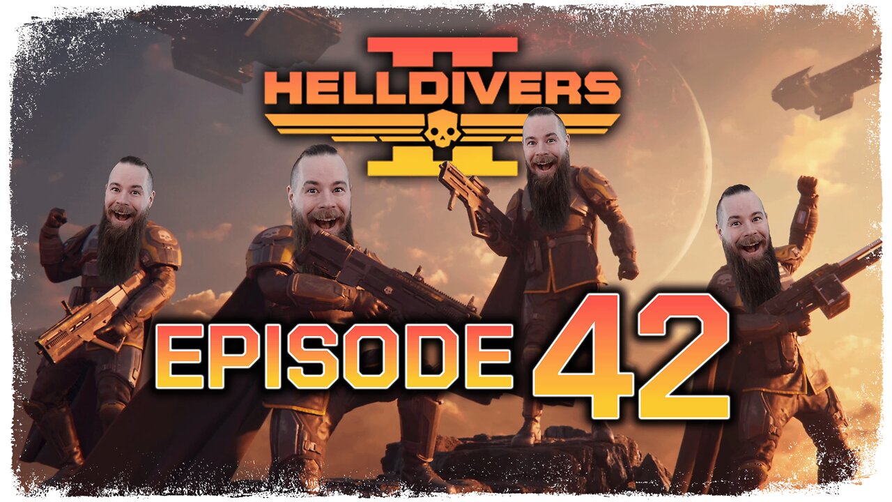 Helldivers 2 // Episode 42 // WE GOT THE JOB DONE // Gameplay Walkthrough