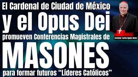 EVENTO ECLESIÁSTICO-MASÓN CON LA COMPLICIDAD DEL OPUS DEI. ¿SINODALIDAD EN ACCIÓN?