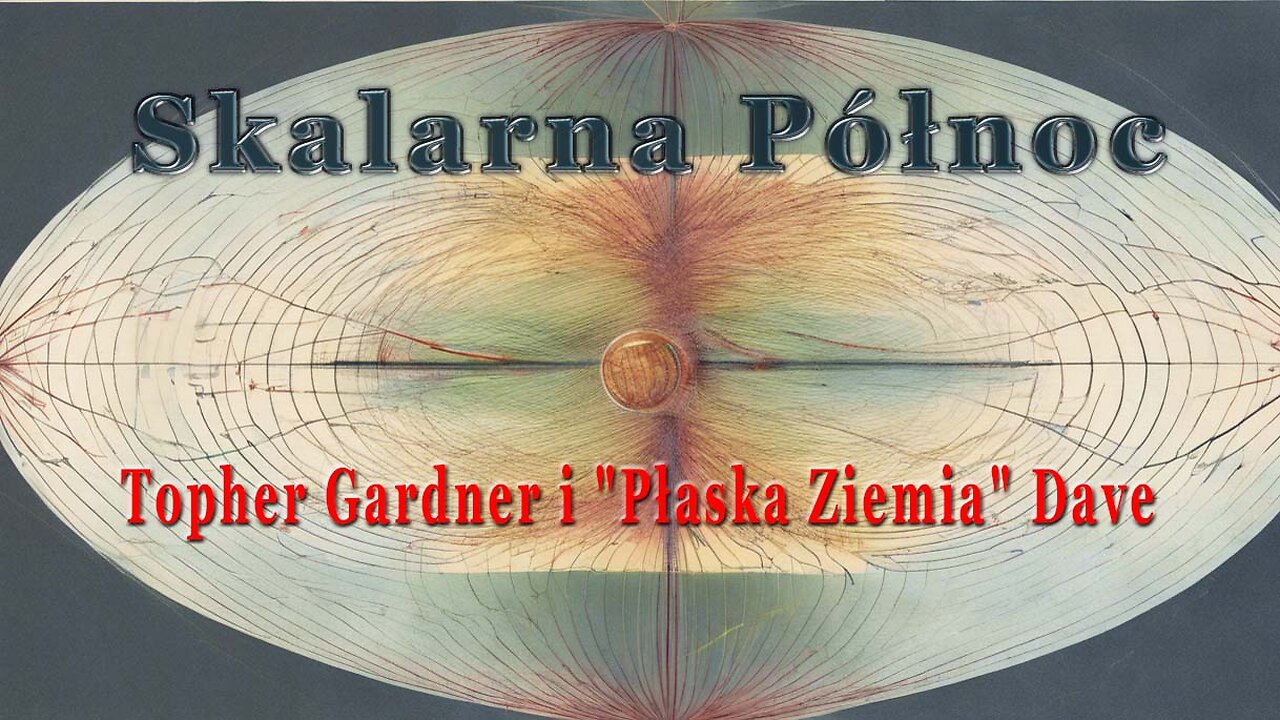 "Skalarna Północ" Topher Gardner i "Płaska Ziemia" Dave - Biocharisma Podcast