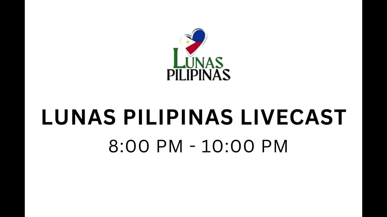 Lunas Pilipinas (100524) - LIVECAST