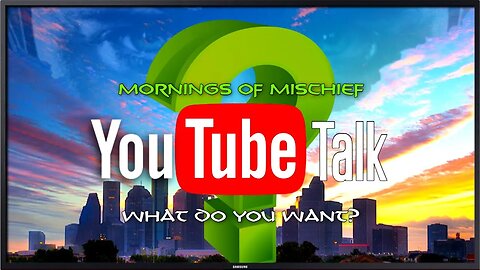 YouTube Talk - What do YOU Want?