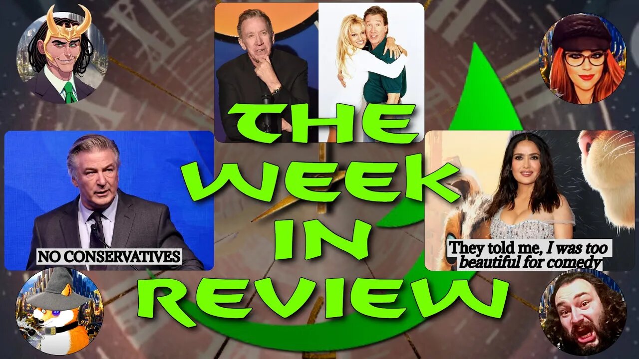 The Week in Review - Tim Allen, Alec Baldwin and Salma Hayek oh my!