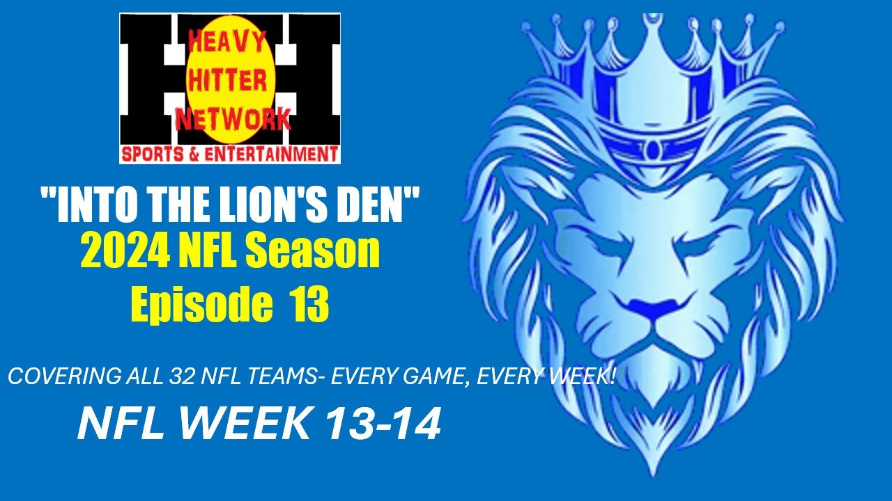 INTO THE LION'S DEN; NFL WEEK 13-14