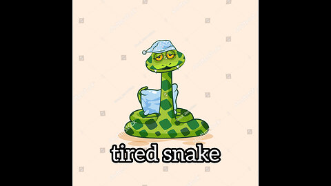 tired snake