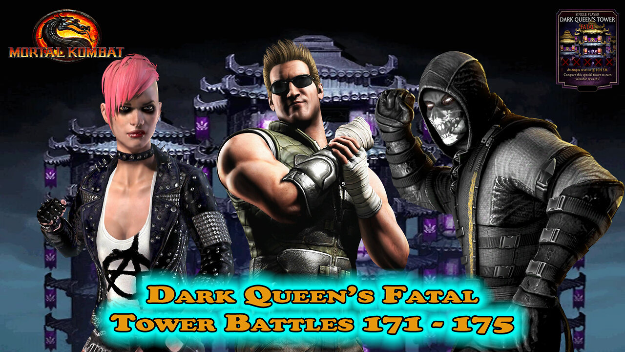 MK Mobile. Dark Queen's Fatal Tower Battles 171 - 175