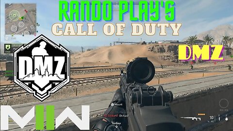 Rando Plays Call Of Duty Modern Warfare 2 DMZ