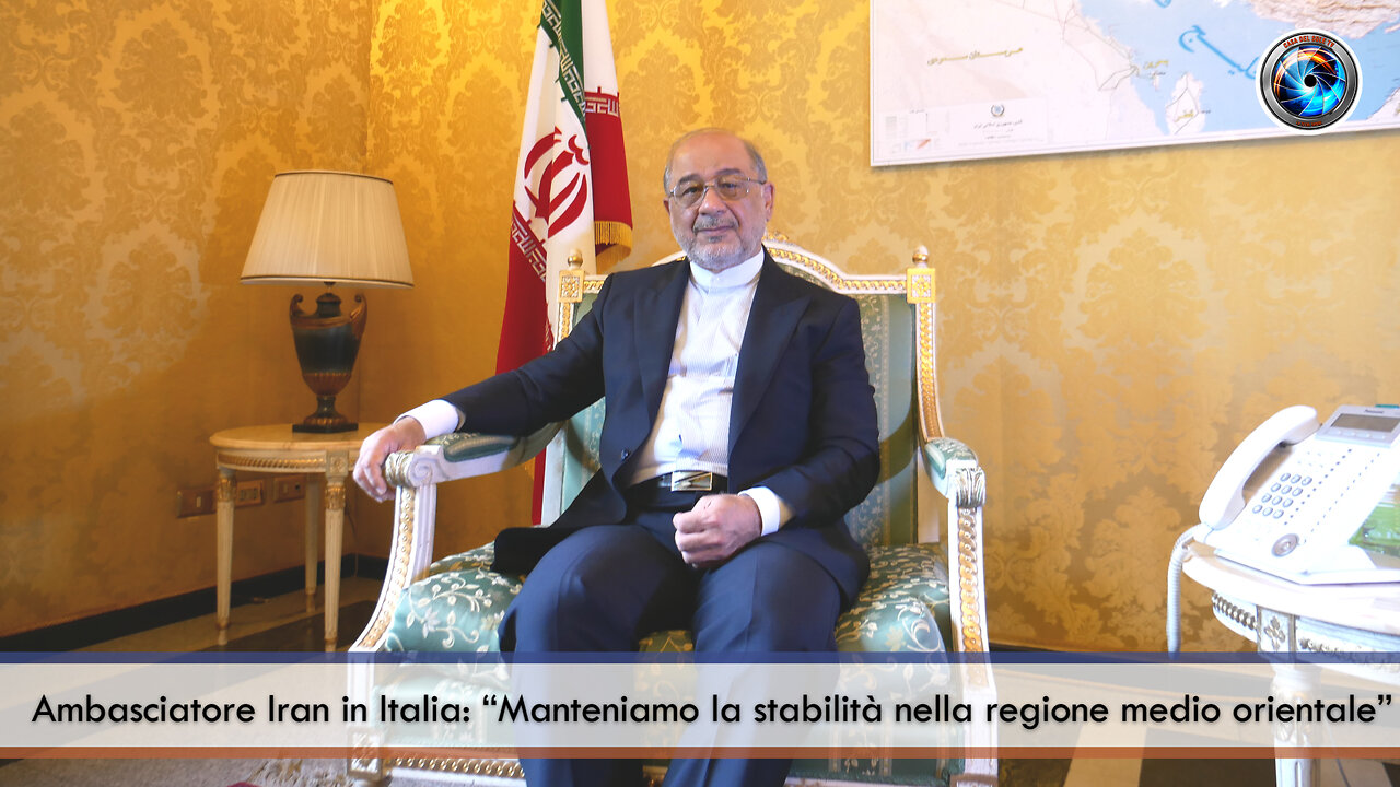 Ambasciatore Iran in Italia: “Manteniamo la stabilità nella regione medio orientale”