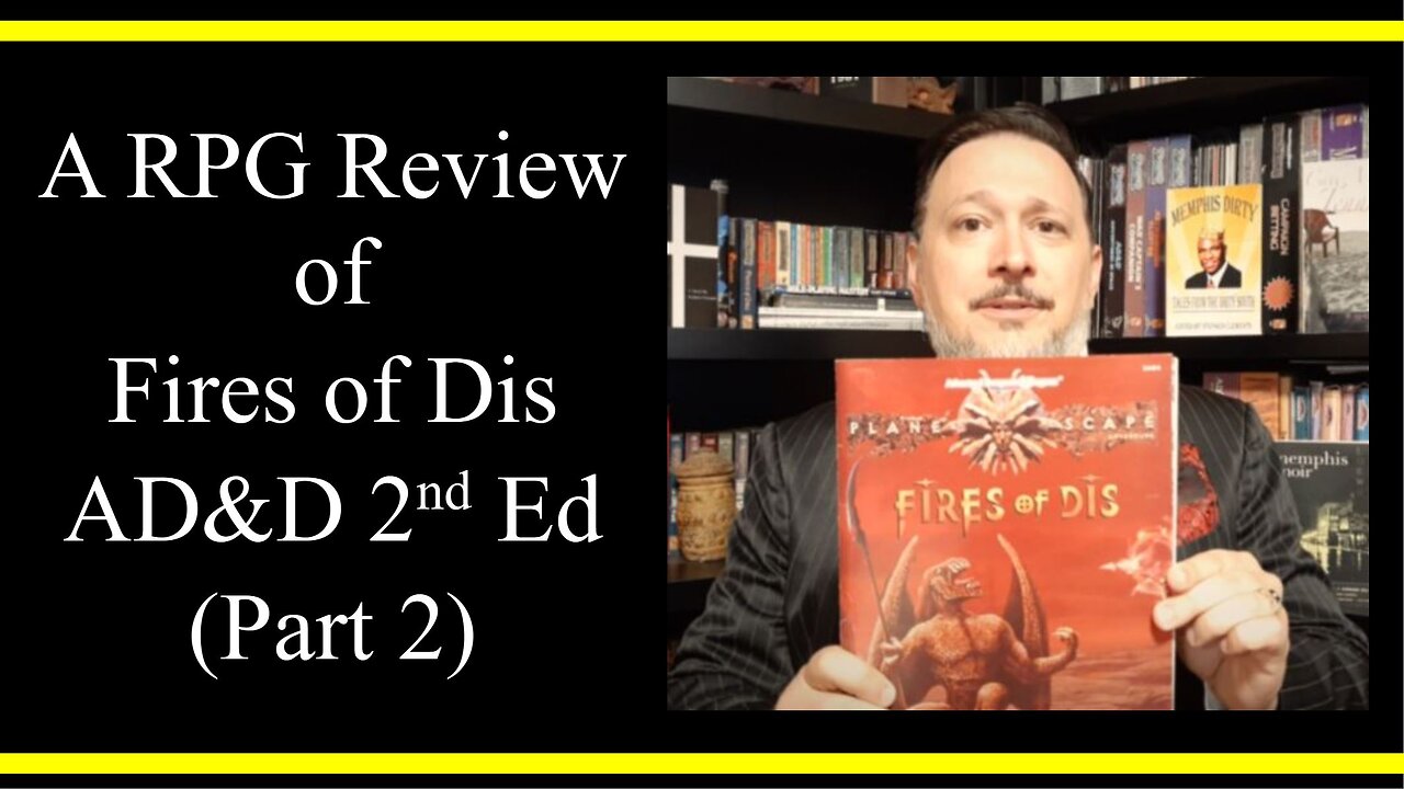 Fires of Dis from AD&D 2e Planescape (Part 2) (RPG Review)