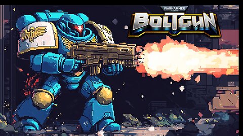 Warhammer 40K Boltgun: Old-School Pixels, New-School Gore!