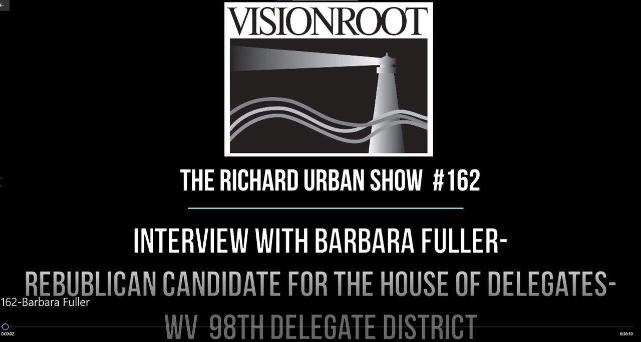 #162-Interview with Barbara Fuller-Rep Candidate for the House Of Delegates-WV 98th Delegate Dist