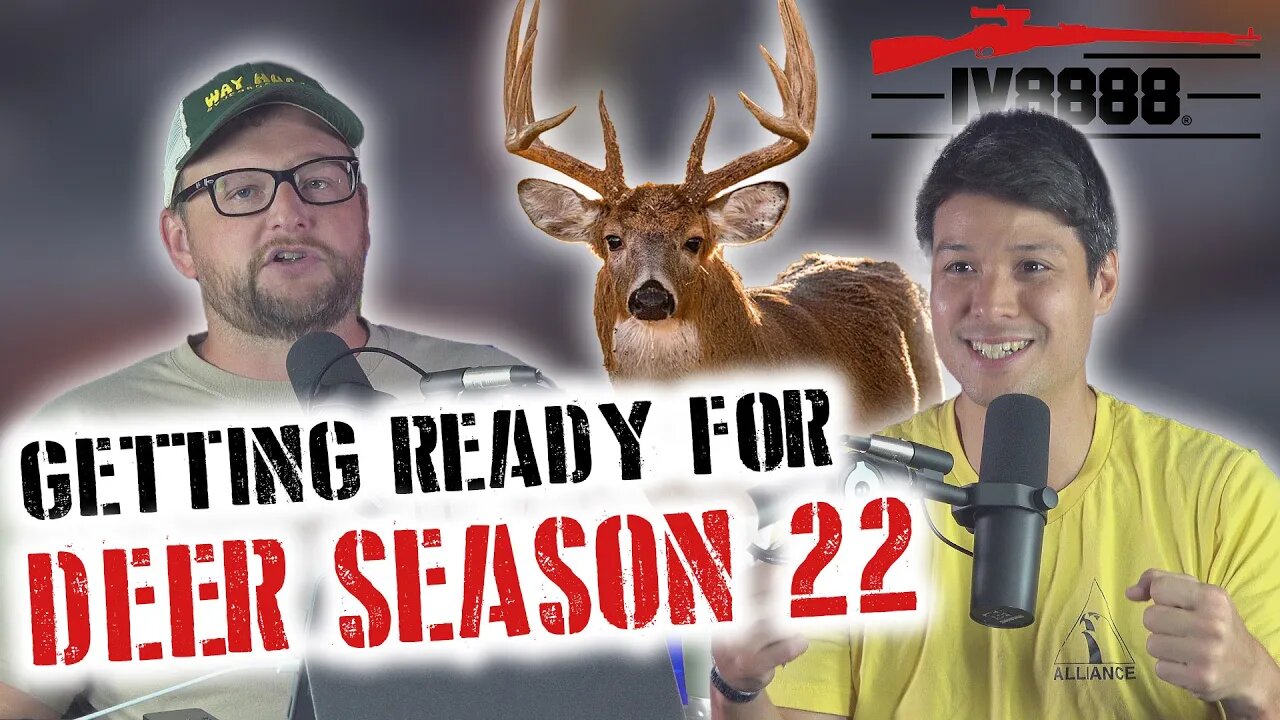 LLP #104: "Getting Ready for Deer Season 2022"