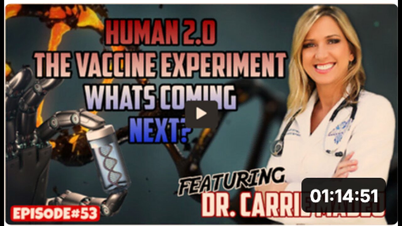 EPISODE#53 HUMAN 2.0 - The VAX Experiment - What’s Coming Next with Dr. Carrie Madej