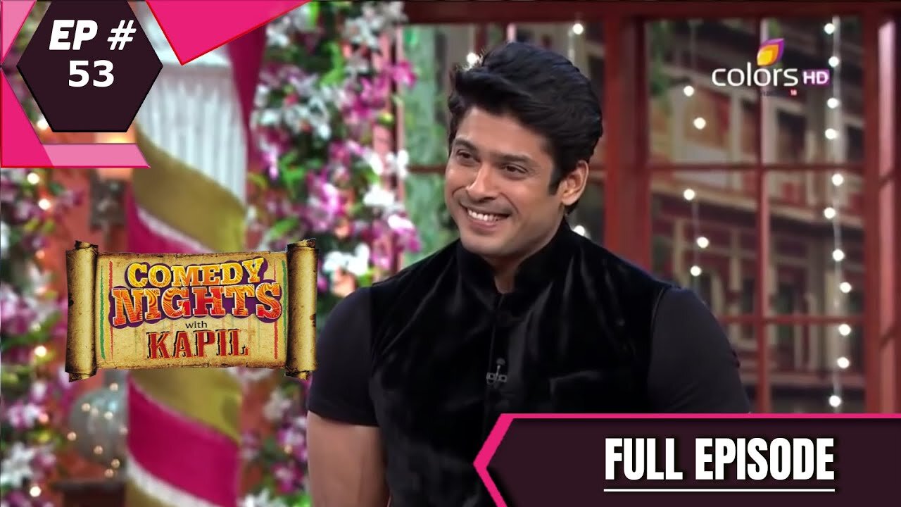 Comedy Nights With Kapil | Episode 53 | Sidharth Shukla | Sargun | Ravi