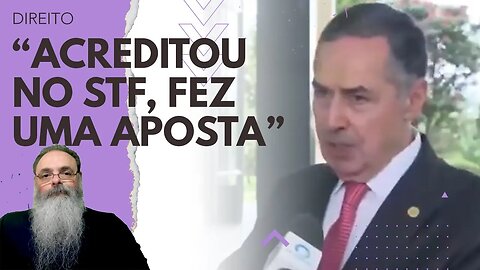 BARROSO diz que ACREDITAR em AÇÃO ESPECÍFICA com TRÂNSITO em JULGADO no STF é "FAZER UMA APOSTA"