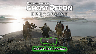 Ghost Recon Breakpoint - [ MAWL-DA Location ]