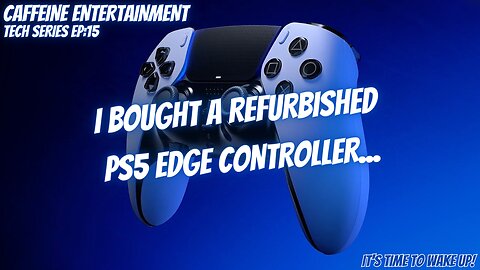 I Bought a Refurbed PS5 Edge Controller