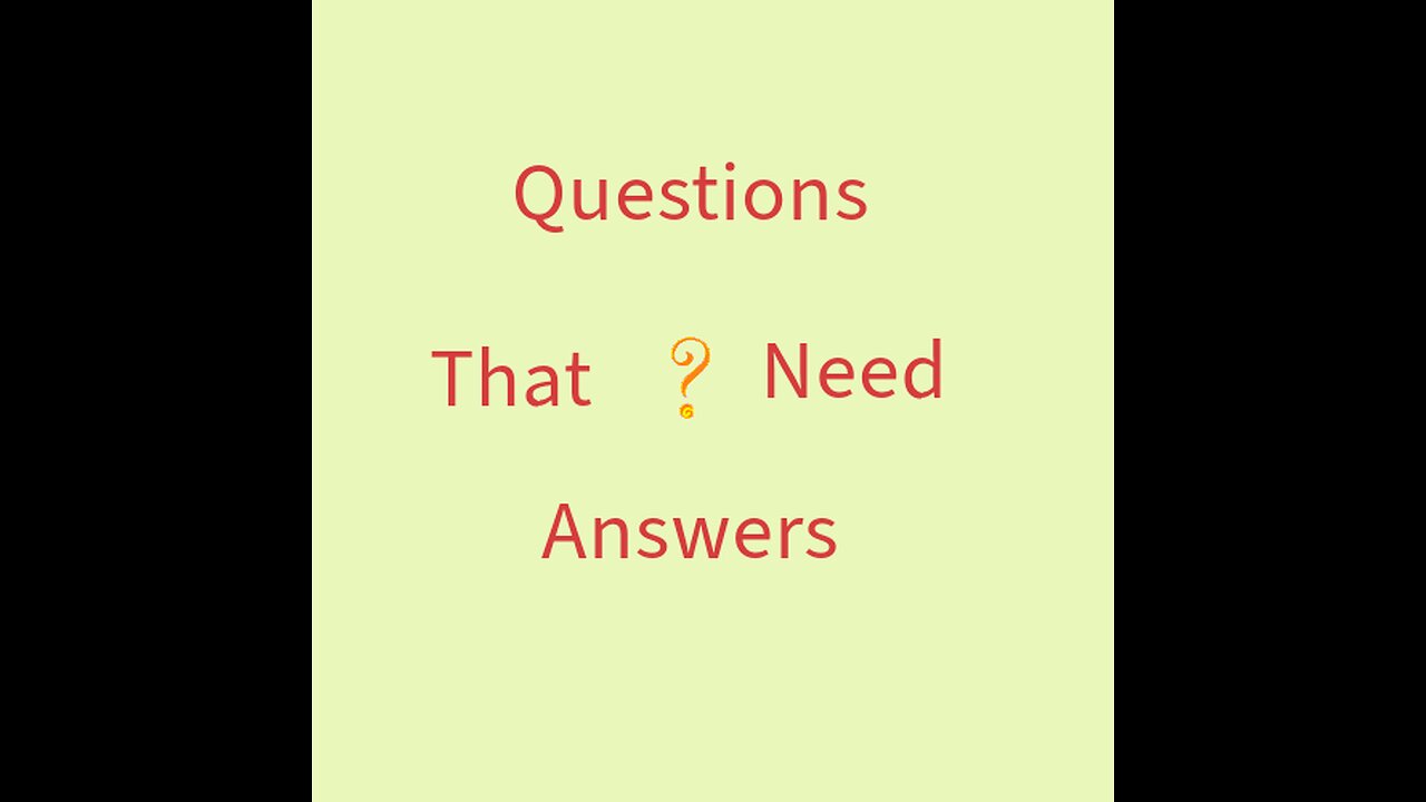 Questions That Need Answers episode 28