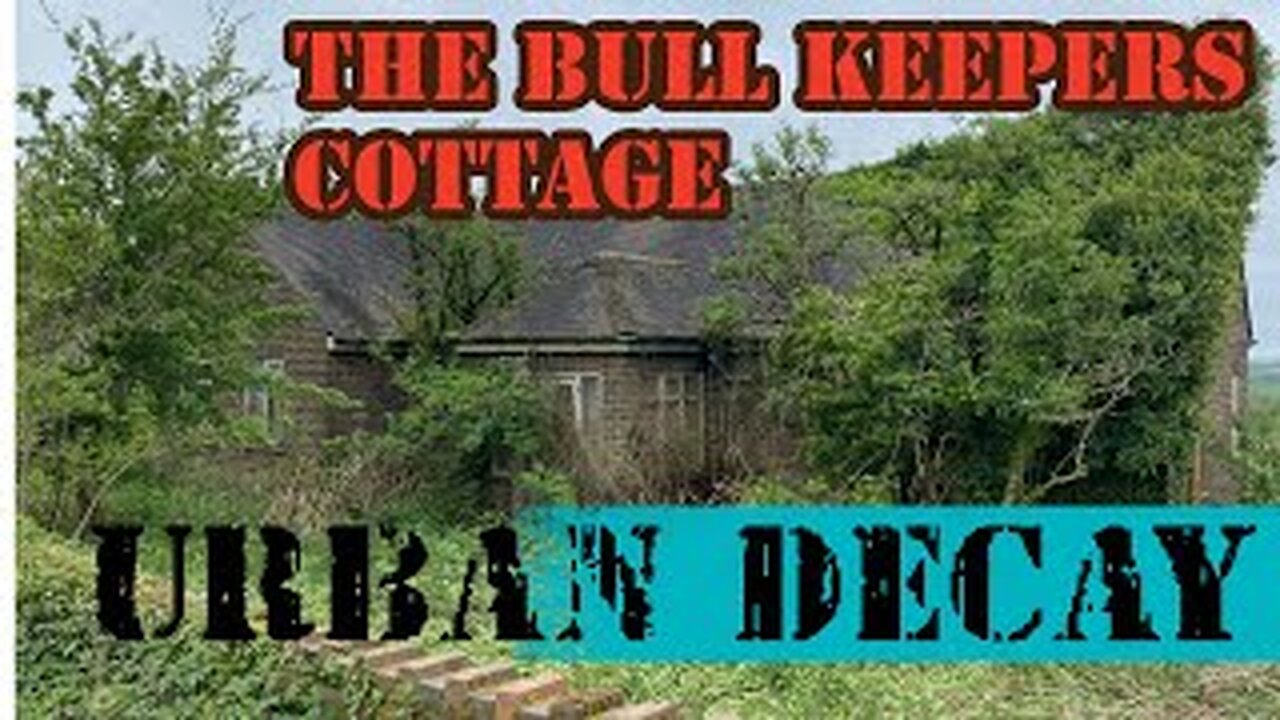 Time Forgot The Bull Keepers Cottage. Urbex.