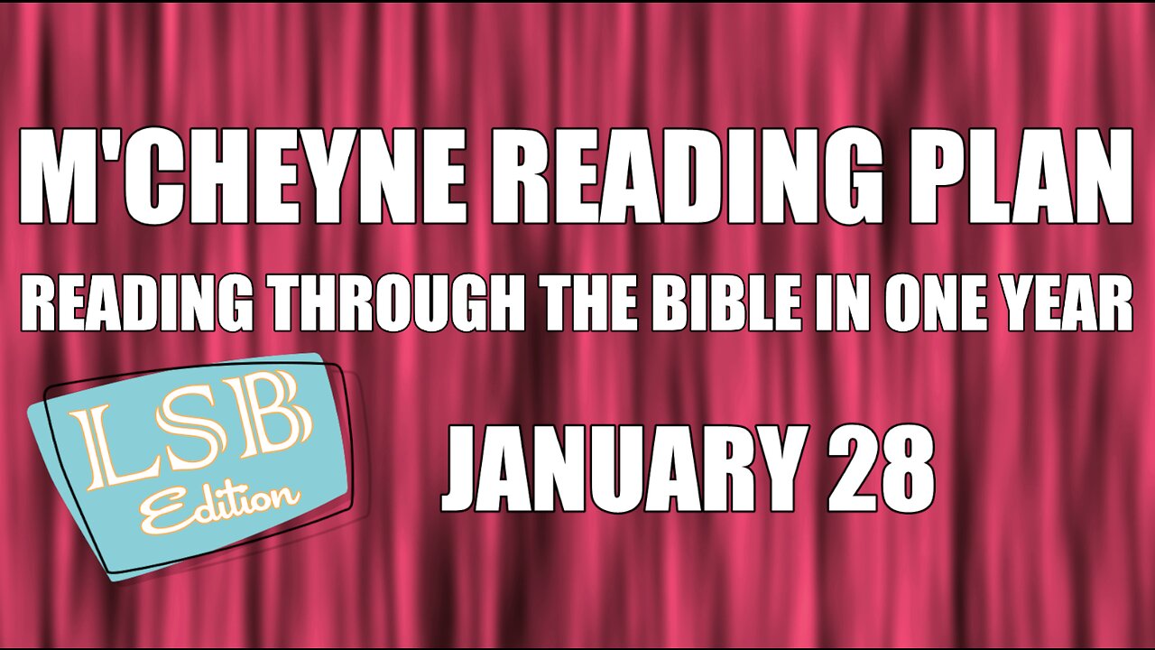 Day 28 - January 28 - Bible in a Year - LSB Edition