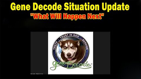 Gene Decode Situation Update 09.22.24: "What Will Happen Next"