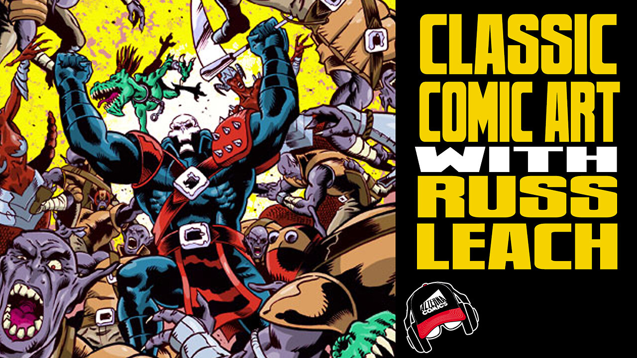 RUSS LEACH | Classic Comic Book Art (COMIC BOOK RADIO ep.50 | 8-10-23)