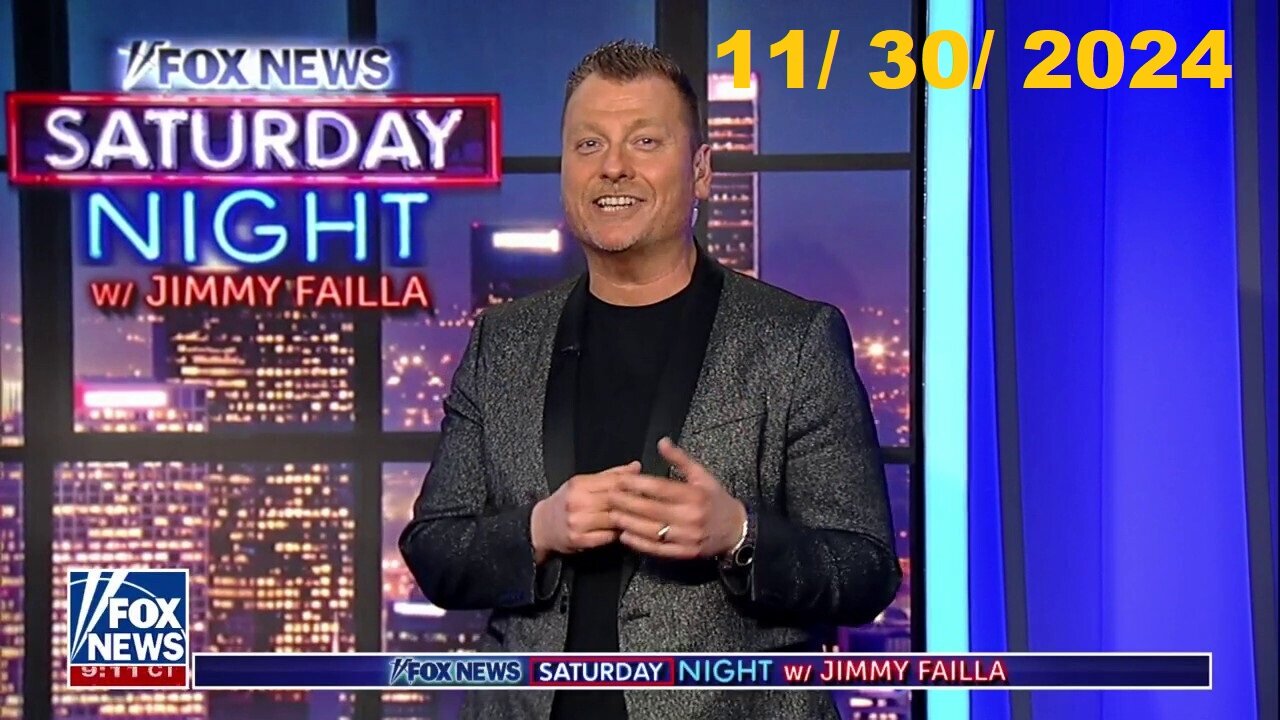 FOX News Saturday Night With Jimmy Failla (Full Episode) | November 30, 2024