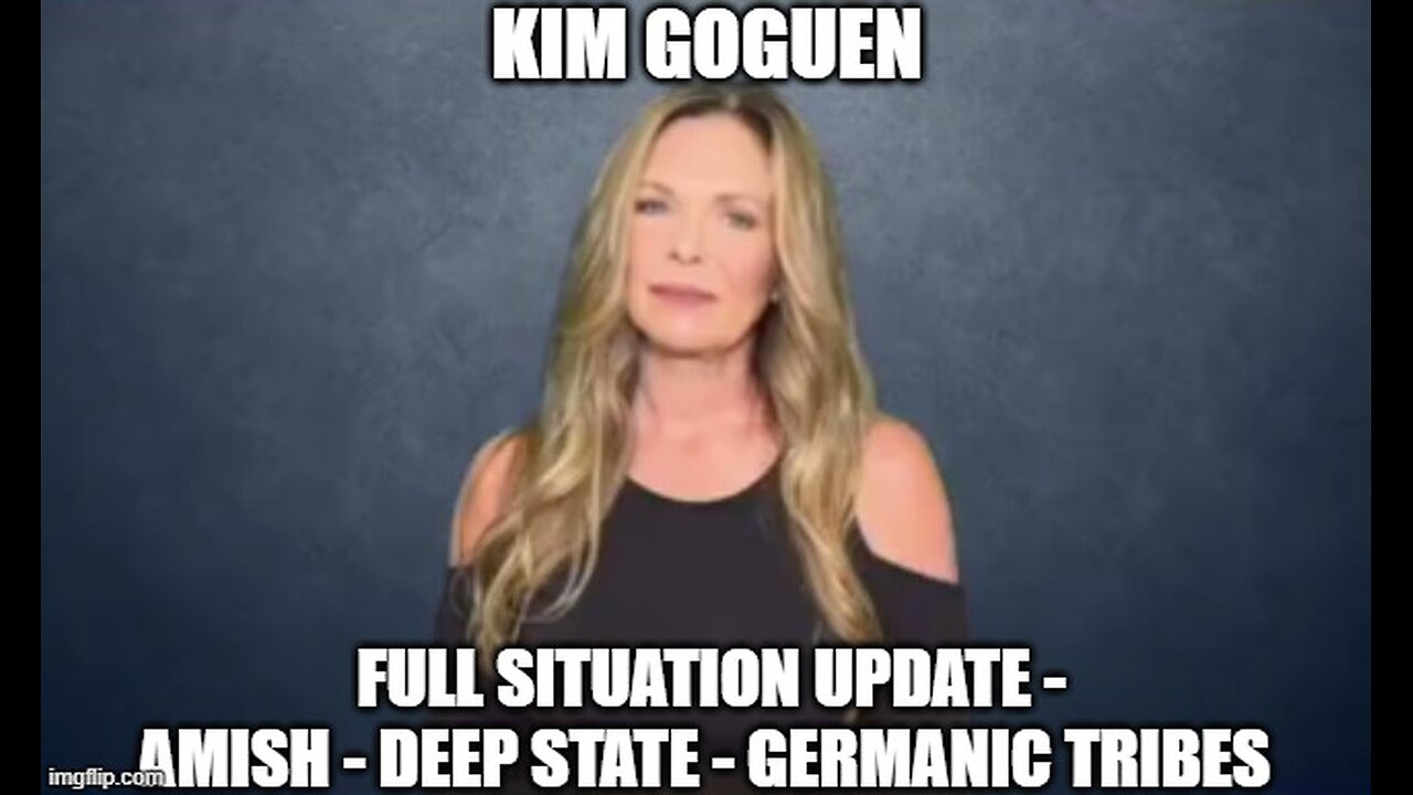 Kim Goguen: Full Situation Update 12/01/24 - Amish - Deep State - Germanic Tribes!