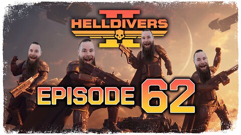 Helldivers 2 // Episode 62 // FREEDOM! // Gameplay Walkthrough