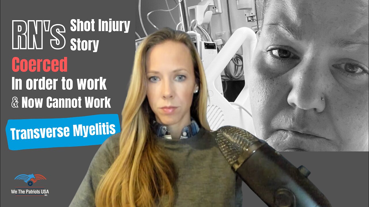 Coerced In Order to Work, Now Disabled & Cannot Work. Former RN’s Shot Injury Story | Ep 54