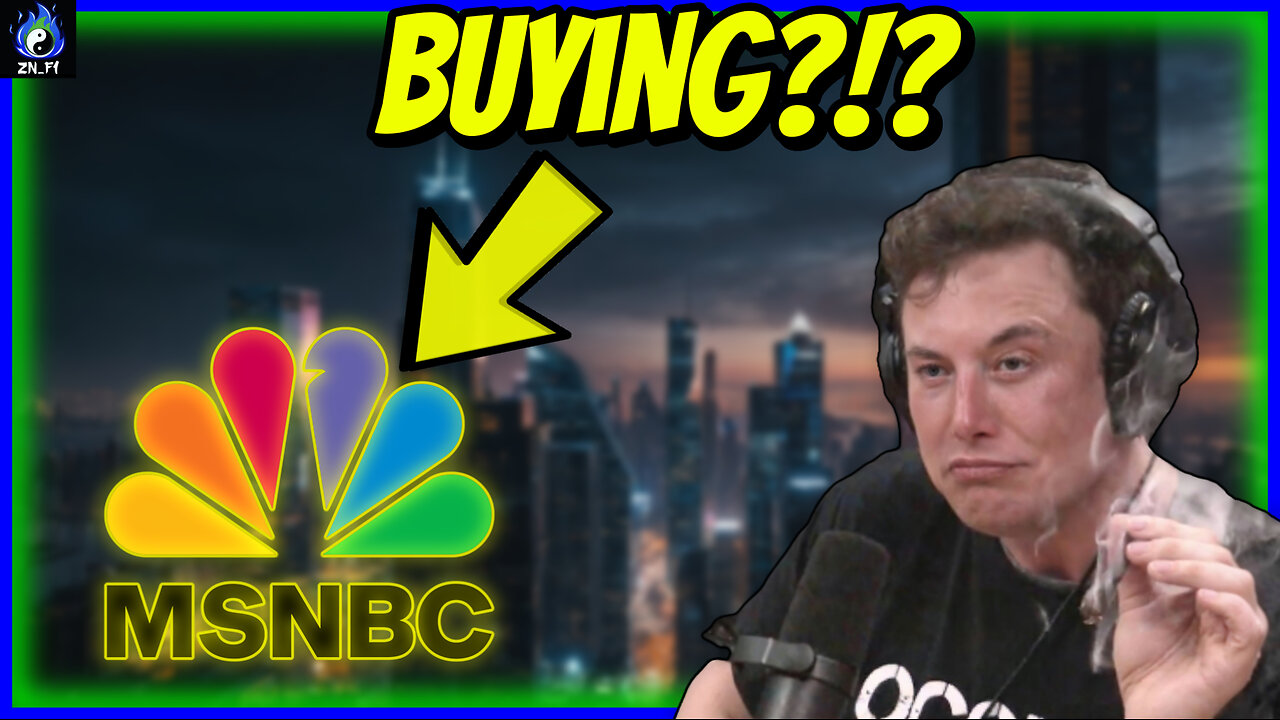 🙀🤯 IS Elon Musk BUYING MSNBC?!? 🙀🤯