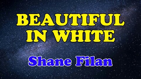 Beautiful In White Karaoke Version as Popularized by Shane Filan