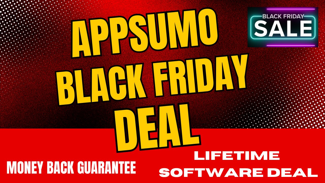 🔥 AppSumo Black Friday Deals - Unbeatable Lifetime Offers You Can’t Miss!