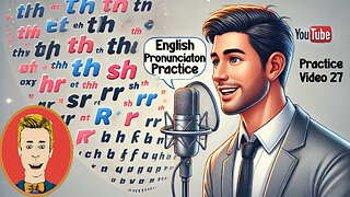 Pronunciation Practice! Ep 27: Improve English Pronunciation practice vocabulary