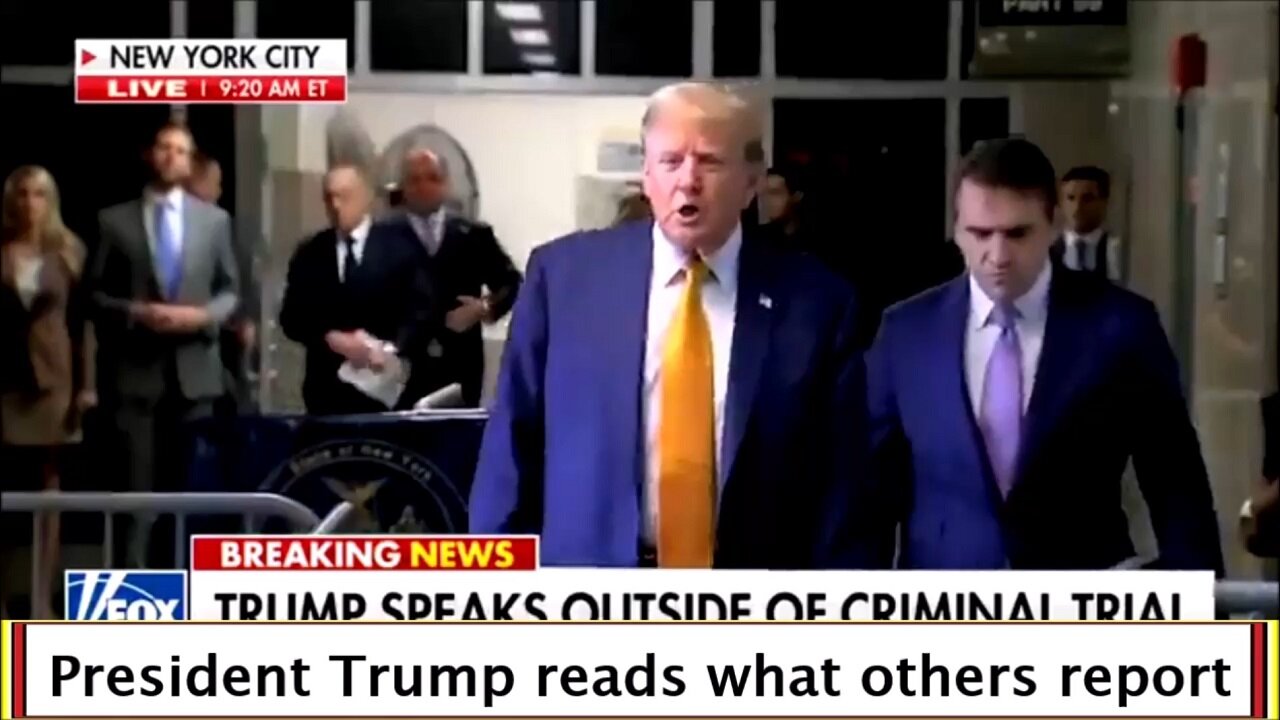 President Trump reads what others report