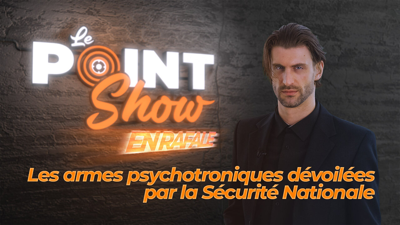 Les armes psychotroniques dévoilées | Le Point Show En Rafale