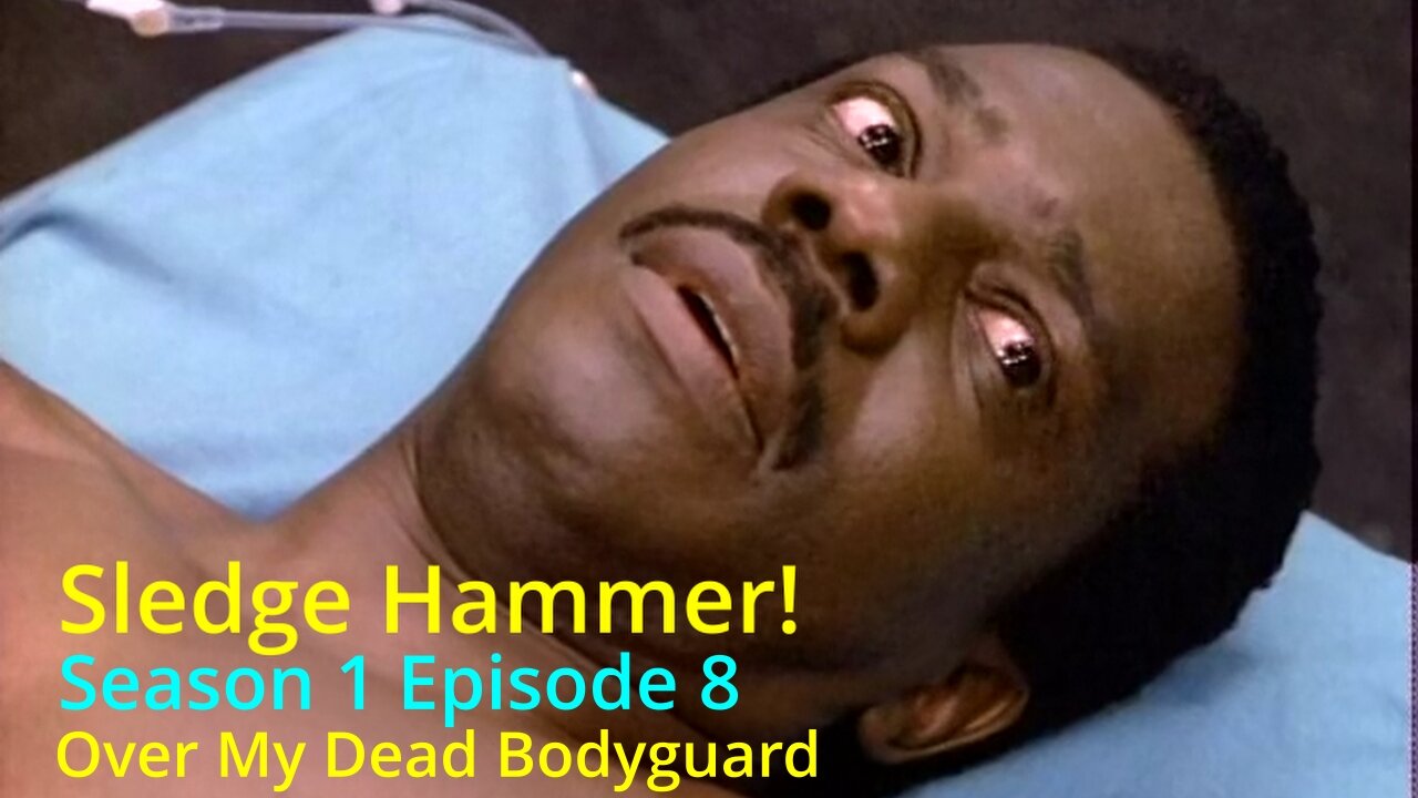 Sledge Hammer! S1-EP8 "Over My Dead Bodyguard" #tv #tvshow #parody