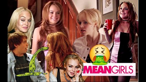 Mean Girls (2004) A Straight Man's Point of View (Part 12)