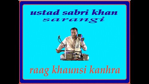 SABRI KHAN---RAAG KHAUNSI KANHRA