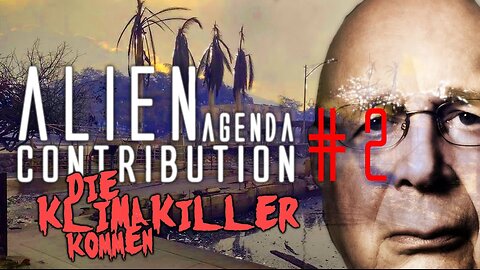 Alien Agenda Contribution - Die Klimakiller kommen