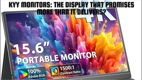 KYY Monitors: The Display That Promises More Than It Delivers?