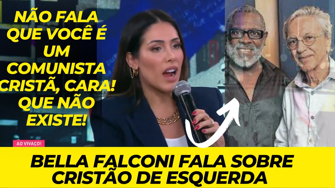 MANDOU RECADO!! BELLA FALCONI FALA SOBRE CRISTÃO DE ESQUERDA