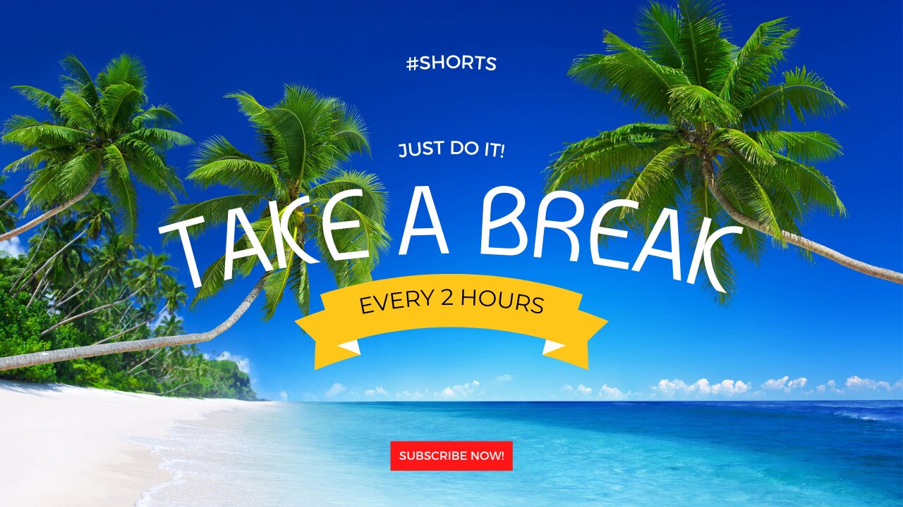 Don't forget to take a break at least once every two hours! #shorts