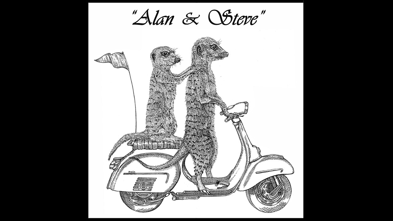 "Alan & Steve"