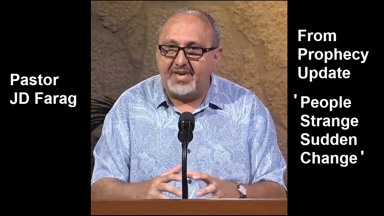 'Peoples Strange Sudden Change' Prophecy Update Short Clip-By Pastor JD Farag