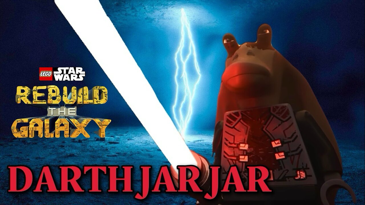 Darth Jar Jar Is The Most Powerful Sith Ever - Lego Star Wars Rebuild The Galaxy