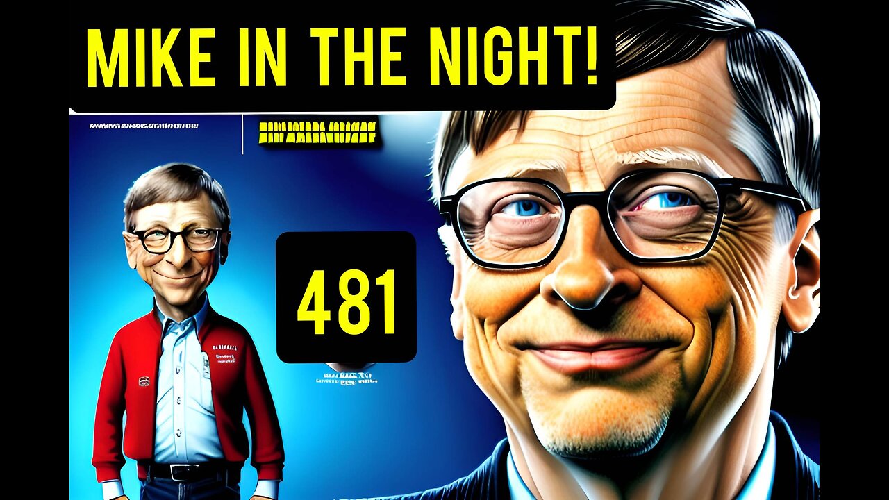 Mike in the Night E481 -, Rising Deaths: Who's Really Responsible? As injections are ineffective, and don’t block transmission, says Bill Gates AFTER selling his shares in BioNTech, for a massive profit!, Ralphe reporting Floods in New Zealand , Wa