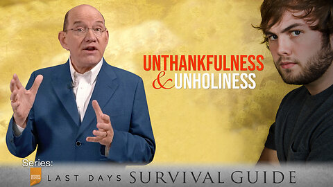 Unthankfulness and Unholiness